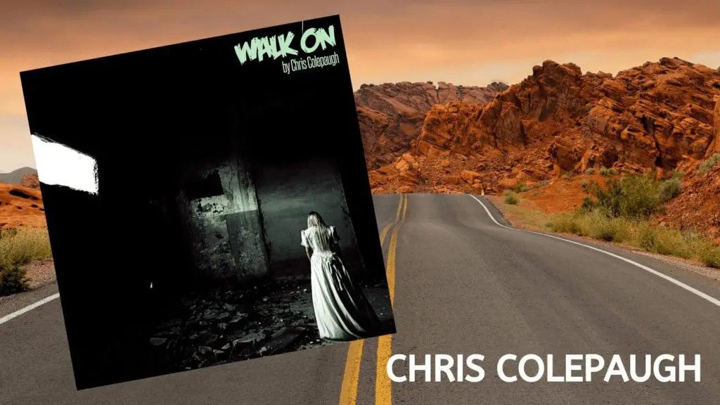 Chris Colepaugh Walk On promo for album