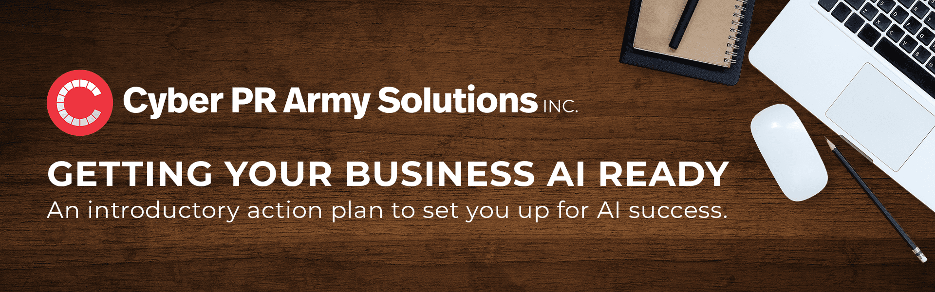 Getting Your Business AI Ready. An introductory action plan to set you up for AI success.