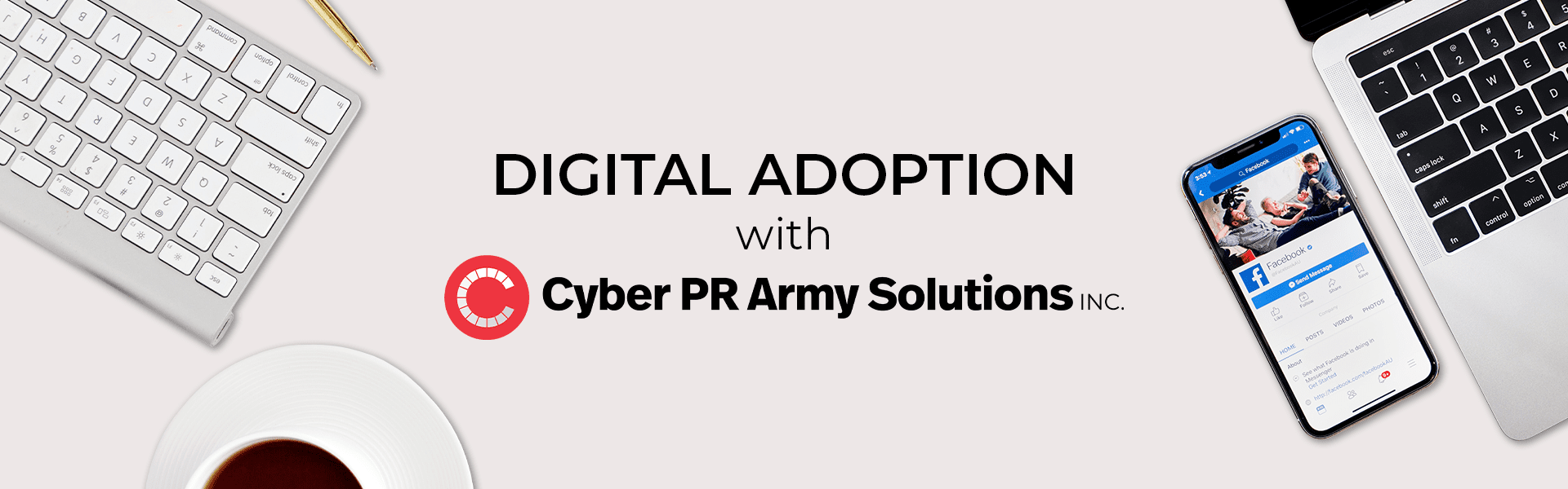 Digital Adoption with Cyber PR Army Solutions